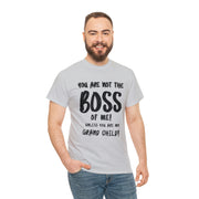 You are not the boss of me unless you are my grandchild gift for grandma paw paw grannie gigi nana grandpa Unisex Heavy Cotton Tee